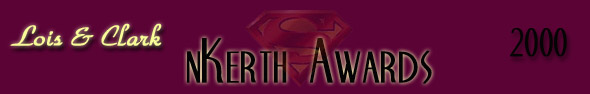 Lois & Clark nKerth Awards 2000